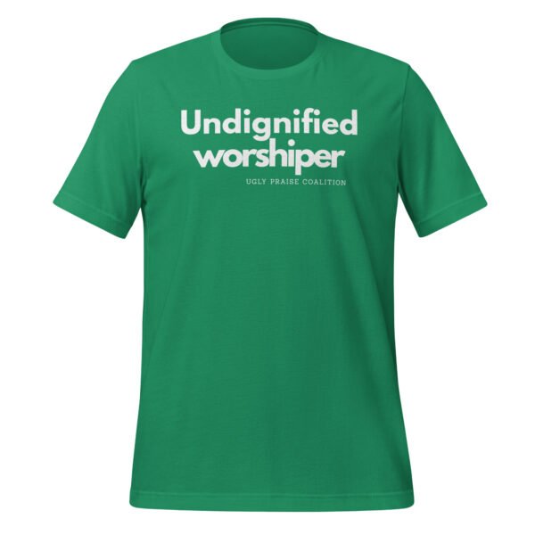 Undignified Worshiper Unisex Green t-shirt